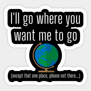 I'll Go Where You Want Me to Go Missionary Funny LDS Mormon Sticker